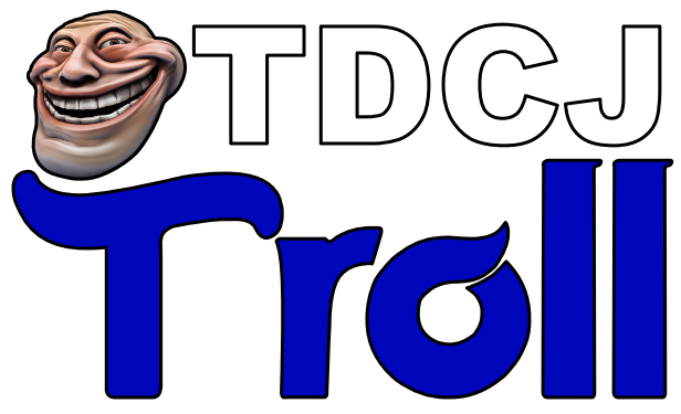 TDCJ Troll